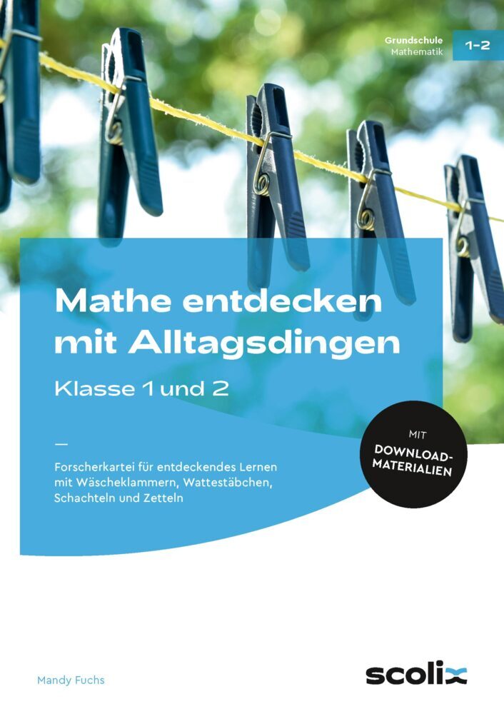 Mathe entdecken mit Alltagsdingen - Klasse 1 und 2, m. 1 Beilage (Mandy Fuchs)