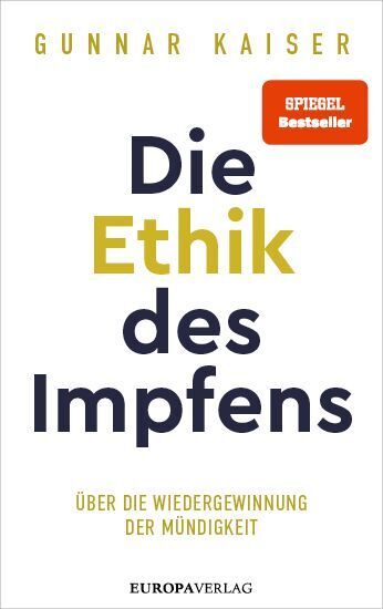 Die Ethik des Impfens (Gunnar Kaiser)