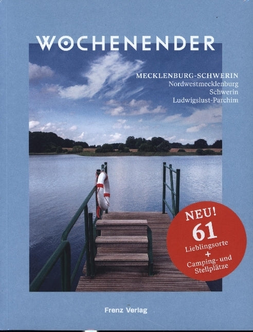 Wochenender: Mecklenburg-Schwerin (Elisabeth Frenz)
