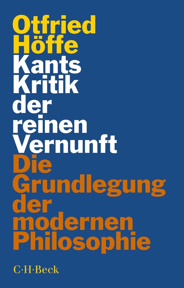 Kants Kritik der reinen Vernunft (Otfried Höffe)