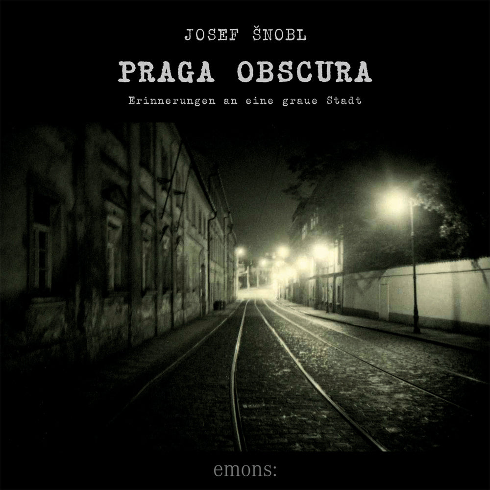 Praga Obscura (Josef Snobl)
