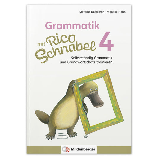 Grammatik mit Rico Schnabel, Klasse 4 (Stefanie Drecktrah)