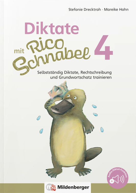 Diktate mit Rico Schnabel, Klasse 4 (Stefanie Drecktrah)