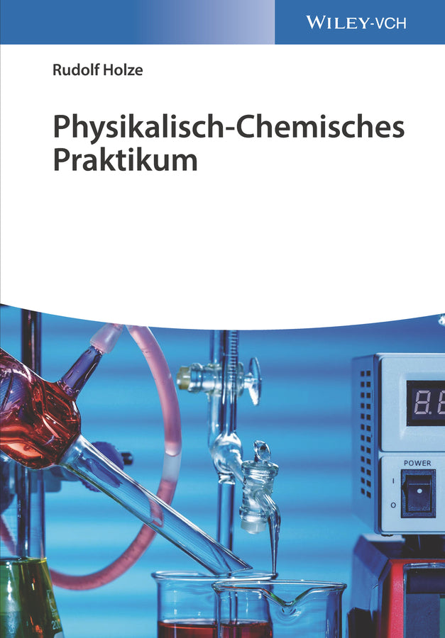 Physikalisch-Chemisches Praktikum (Rudolf Holze)