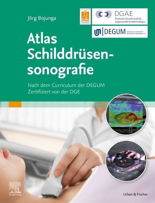 Atlas Schilddrüsensonografie (Jörg Bojunga)