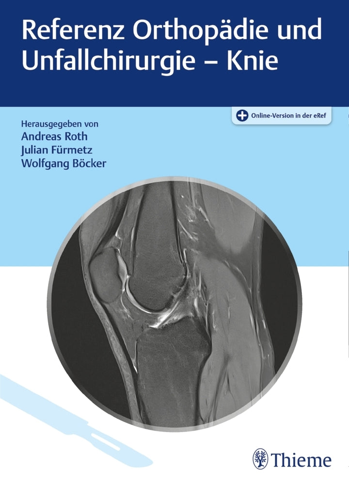 Referenz Orthopädie und Unfallchirurgie: Knie (Andreas Roth)