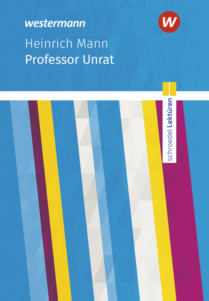 Schroedel Lektüren - Professor Unrat (Heinrich Mann)