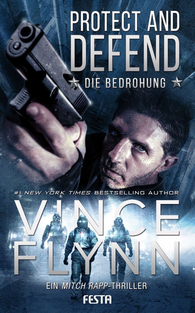 Protect and Defend - Die Bedrohung (Vince Flynn)