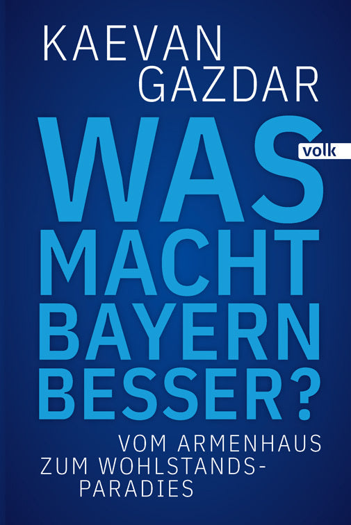 Was macht Bayern besser? (Kaevan Gazdar)