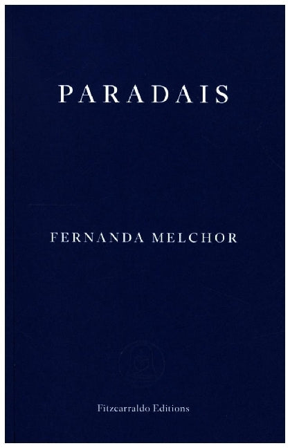 Paradais (Fernanda Melchor)
