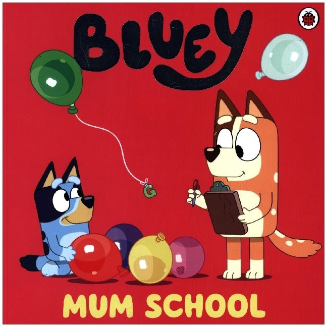Bluey: Mum School (Bluey)