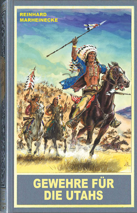 Gewehre für die Utahs (Reinhard Marheinecke)