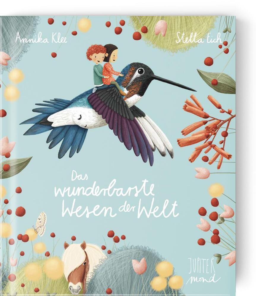 Das wunderbarste Wesen der Welt (Annika Klee)