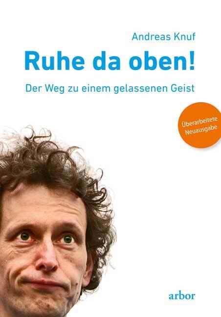 Ruhe da oben! (Andreas Knuf)