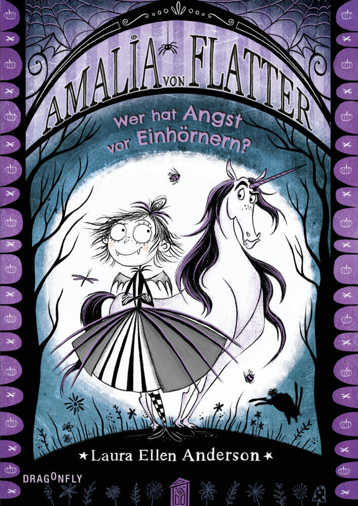 Amalia von Flatter. Wer hat Angst vor Einhörnern? (Band 2) (Laura Ellen Anderson)