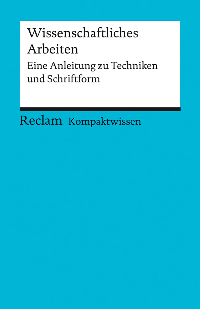 Wissenschaftliches Arbeiten. Eine Anleitung zu Techniken und Schriftform (Yomb May)