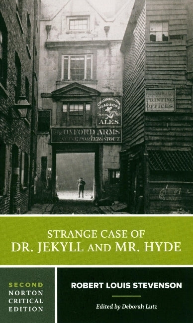 Strange Case of Dr. Jekyll and Mr. Hyde - A Norton Critical Edition (Robert Louis Stevenson)