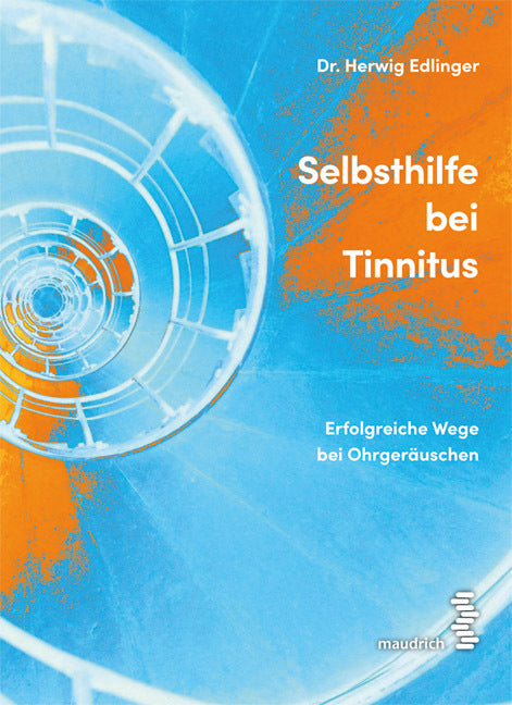 Selbsthilfe bei Tinnitus (Herwig Edlinger)
