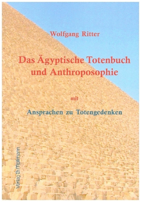 Das Ägyptische Totenbuch und Anthroposophie (Wolfgang Ritter)