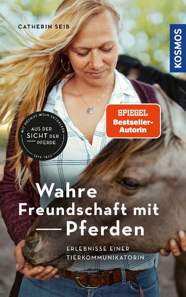 Wahre Freundschaft mit Pferden (Catherin Seib)