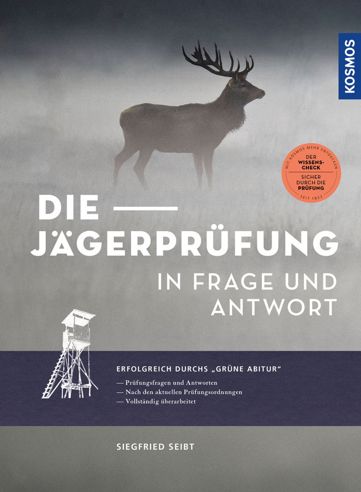 Die Jägerprüfung in Frage und Antwort (Siegfried Seibt)