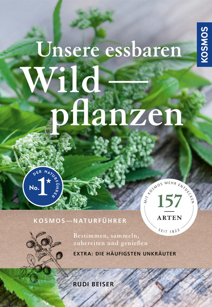 Unsere essbaren Wildpflanzen (Rudi Beiser)