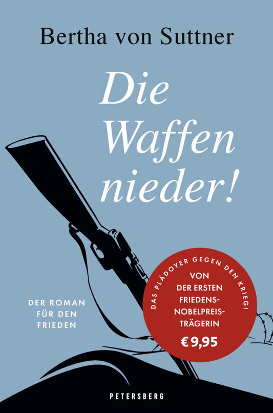 Die Waffen nieder! (Bertha Von Suttner)