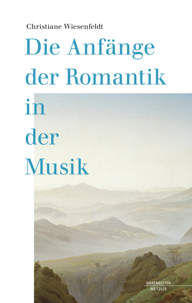 Die Anfänge der Romantik in der Musik (Christiane Wiesenfeldt)