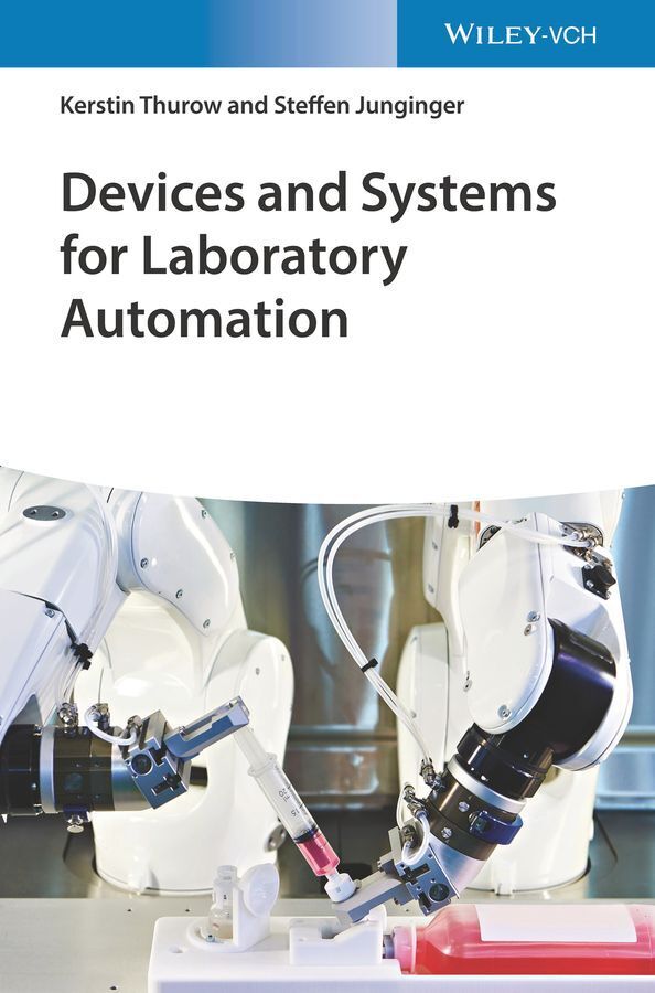 Devices and Systems for Laboratory Automation (Kerstin Thurow)