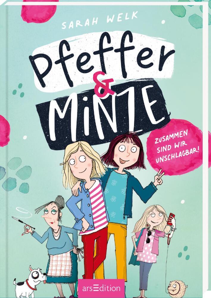 Pfeffer & Minze - Zusammen sind wir unschlagbar! (Pfeffer & Minze 1) (Sarah Welk)