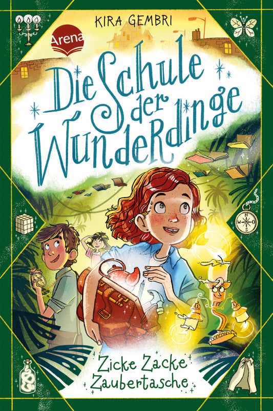 Die Schule der Wunderdinge (3). Zicke Zacke Zaubertasche (Kira Gembri)
