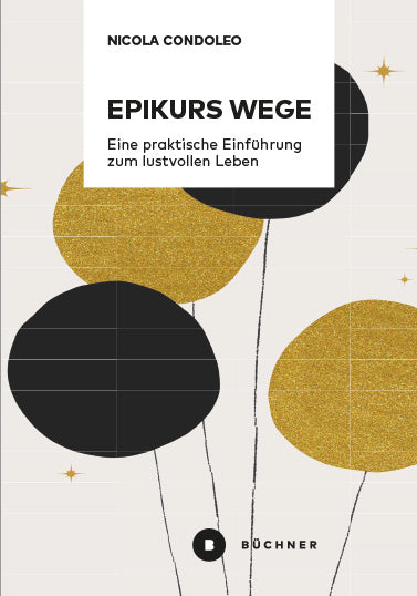 Epikurs Wege (Condoleo Nicola)