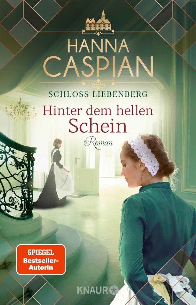Schloss Liebenberg. Hinter dem hellen Schein (Hanna Caspian)