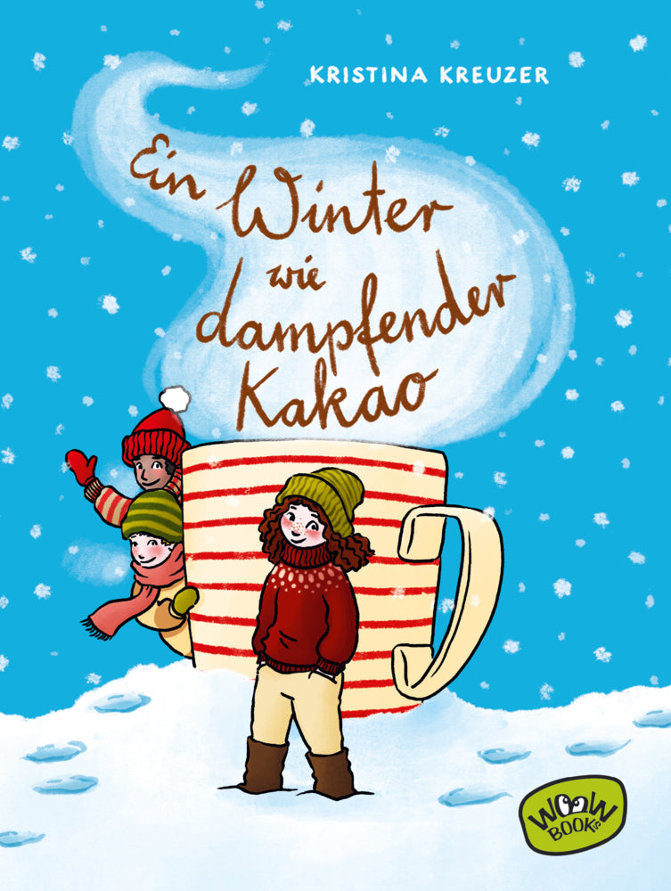 Ein Winter wie dampfender Kakao (Kristina Kreuzer)