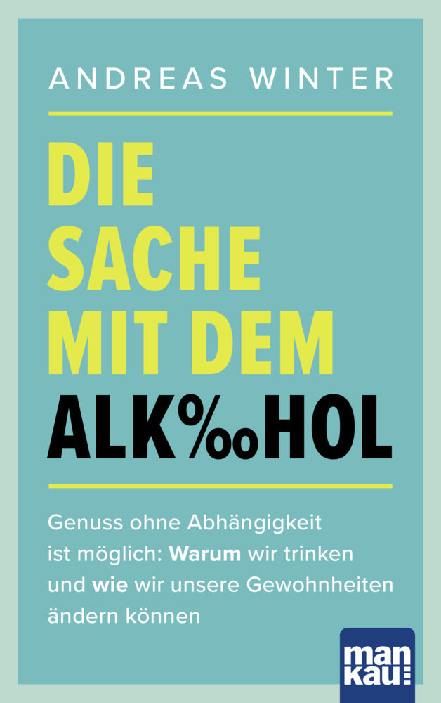 Die Sache mit dem Alkohol (Andreas Winter)