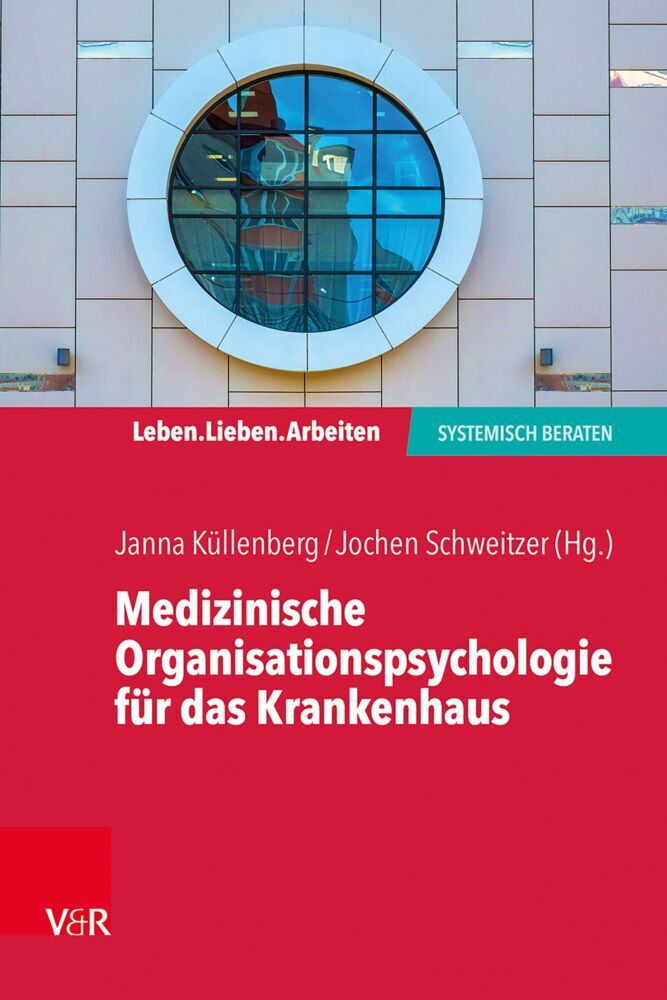 Medizinische Organisationspsychologie für das Krankenhaus (Janna Küllenberg)
