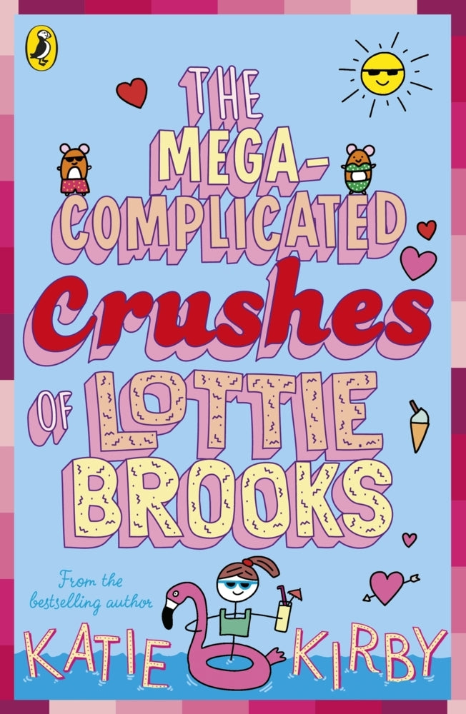 The Mega-Complicated Crushes of Lottie Brooks (Katie Kirby)