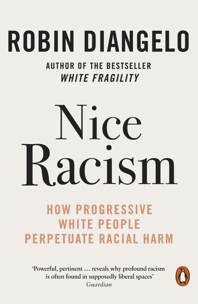Nice Racism (Robin Diangelo)