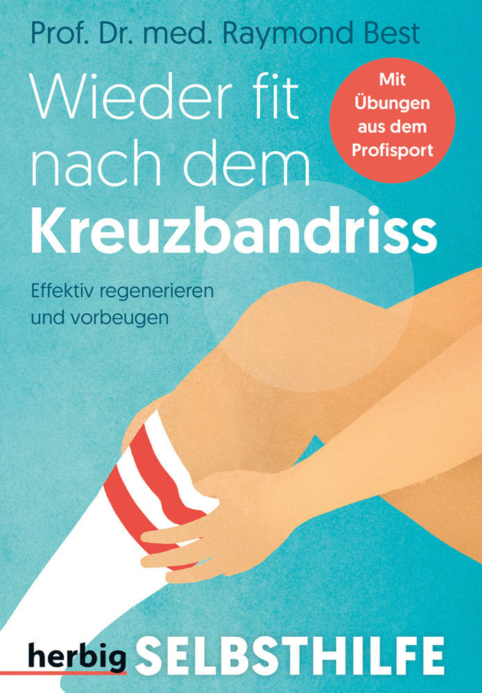Wieder fit nach dem Kreuzbandriss (Raymond Best)
