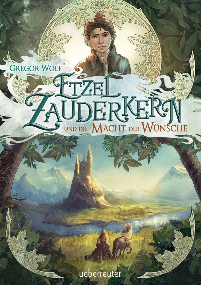 Etzel Zauderkern und die Macht der Wünsche (Gregor Wolf)