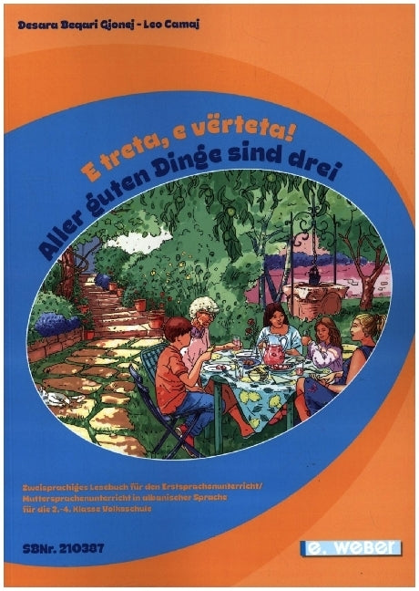 E treta, e vërteta! Aller guten Dinge sind drei! (Desara Beqari Gjonej)
