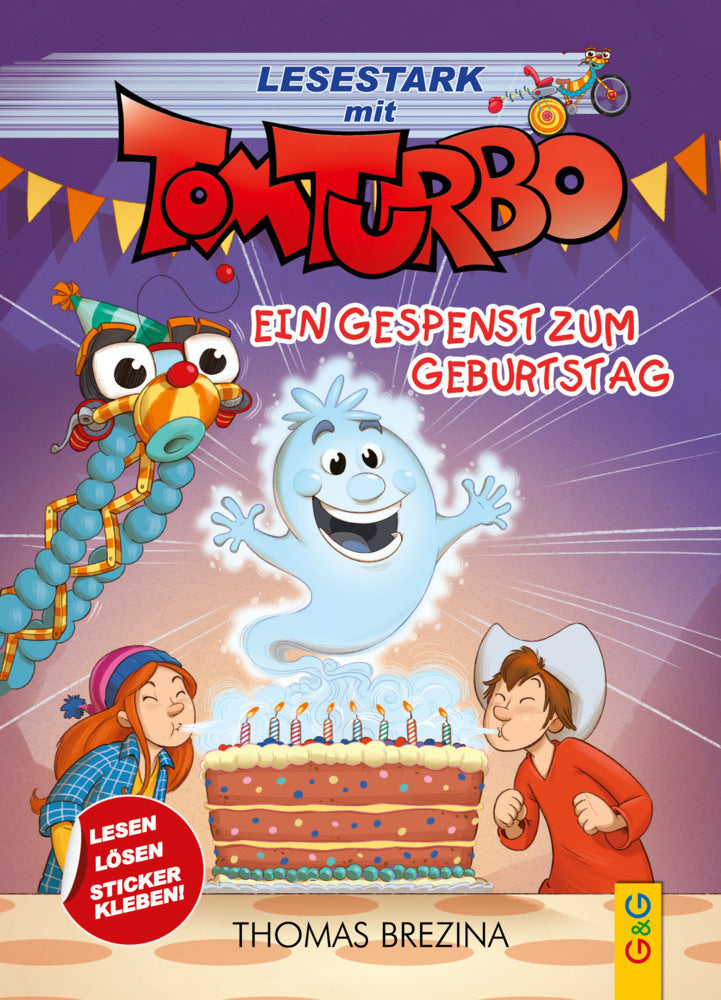 Tom Turbo - Lesestark - Ein Gespenst zum Geburtstag (Thomas Brezina)