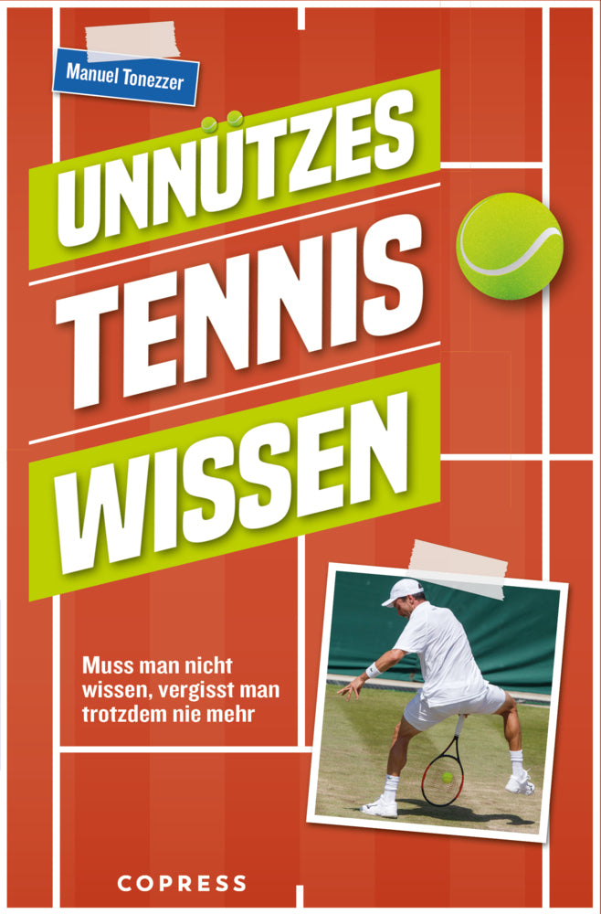 Unnützes Tenniswissen (Manuel Tonezzer)