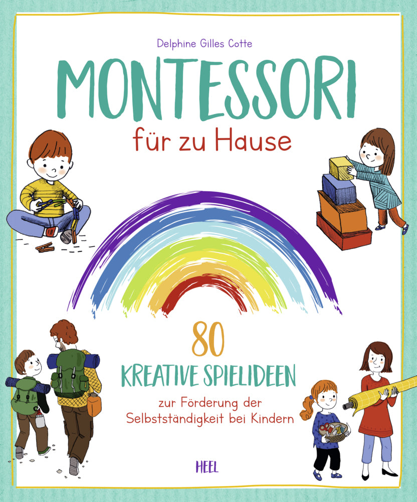 Montessori für zu Hause (Delphine Gilles Cotte)