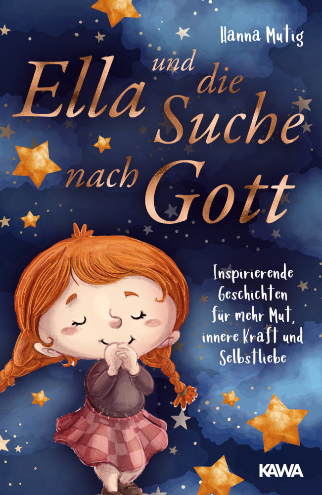 Ella und die Suche nach Gott (Hanna Mutig)