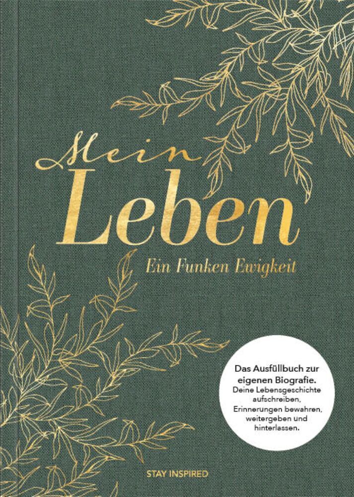 Mein Leben - ein Funken Ewigkeit: Das Ausfüllbuch zur eigenen Biografie (Lisa Wirth)