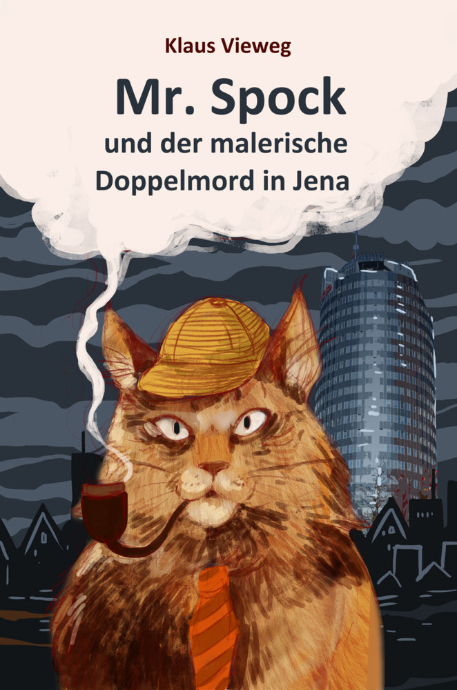 Mr. Spock und der malerische Doppelmord in Jena (Klaus Vieweg)