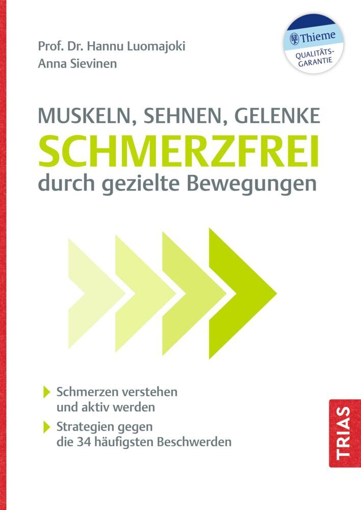 Muskeln, Sehnen, Gelenke - Schmerzfrei durch gezielte Bewegungen (Hannu Luomajoki)