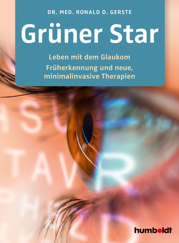 Grüner Star (Dr. Med. Ronald D. Gerste)