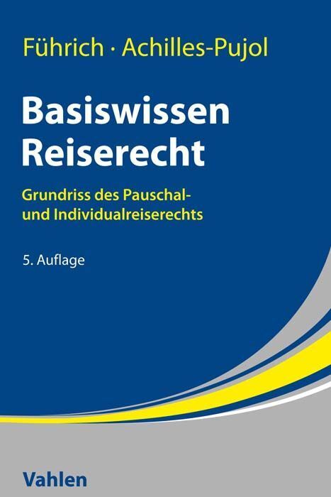 Basiswissen Reiserecht (Ernst Führich)